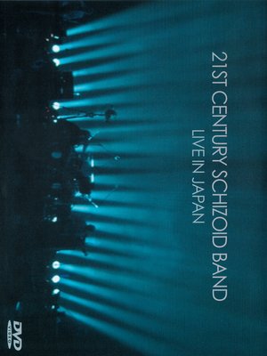 cover image of 21st Century Schizoid Band: Live in Japan